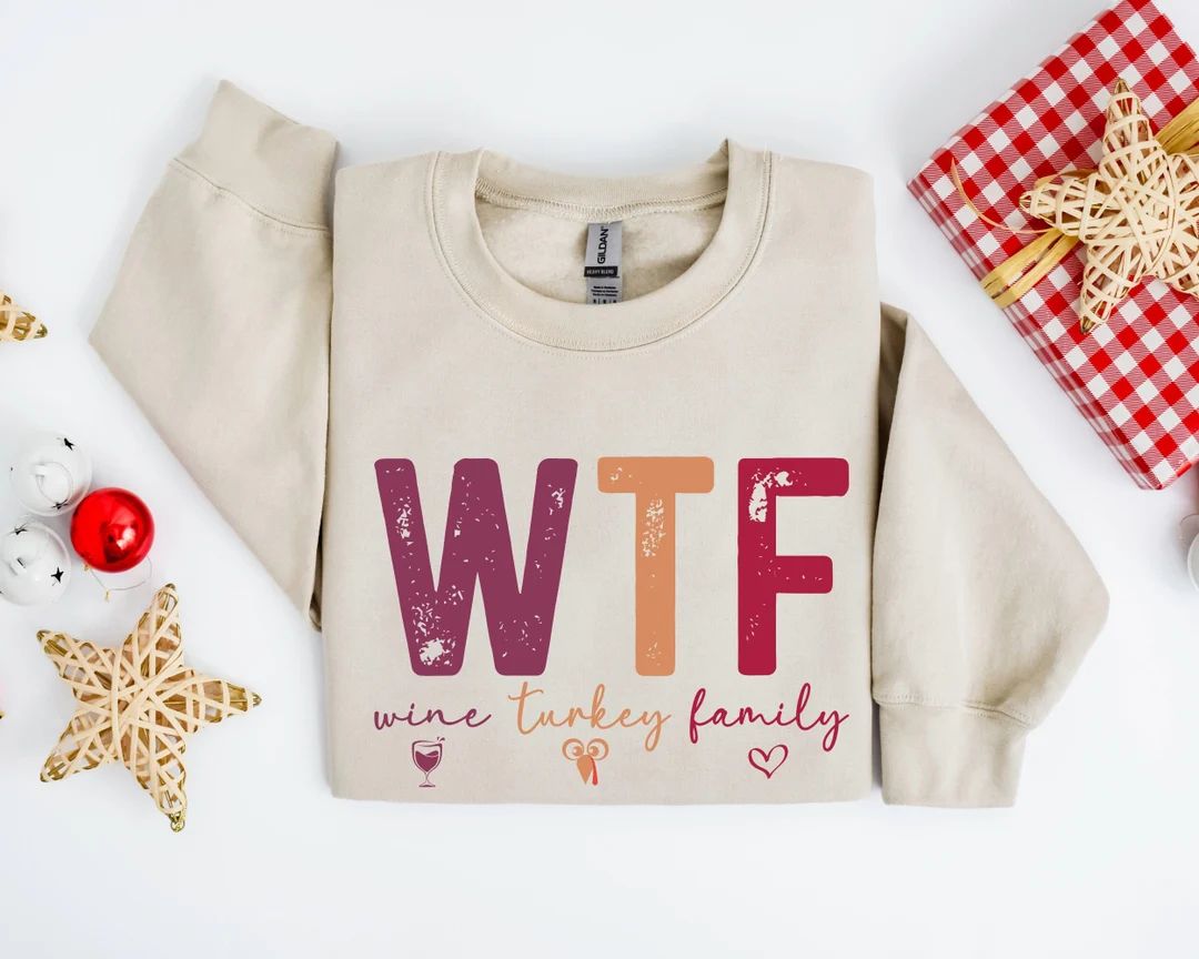 Wine Turkey Family Sweatshirt WTF Sweatshirt Thanksgiving - Etsy | Etsy (US)