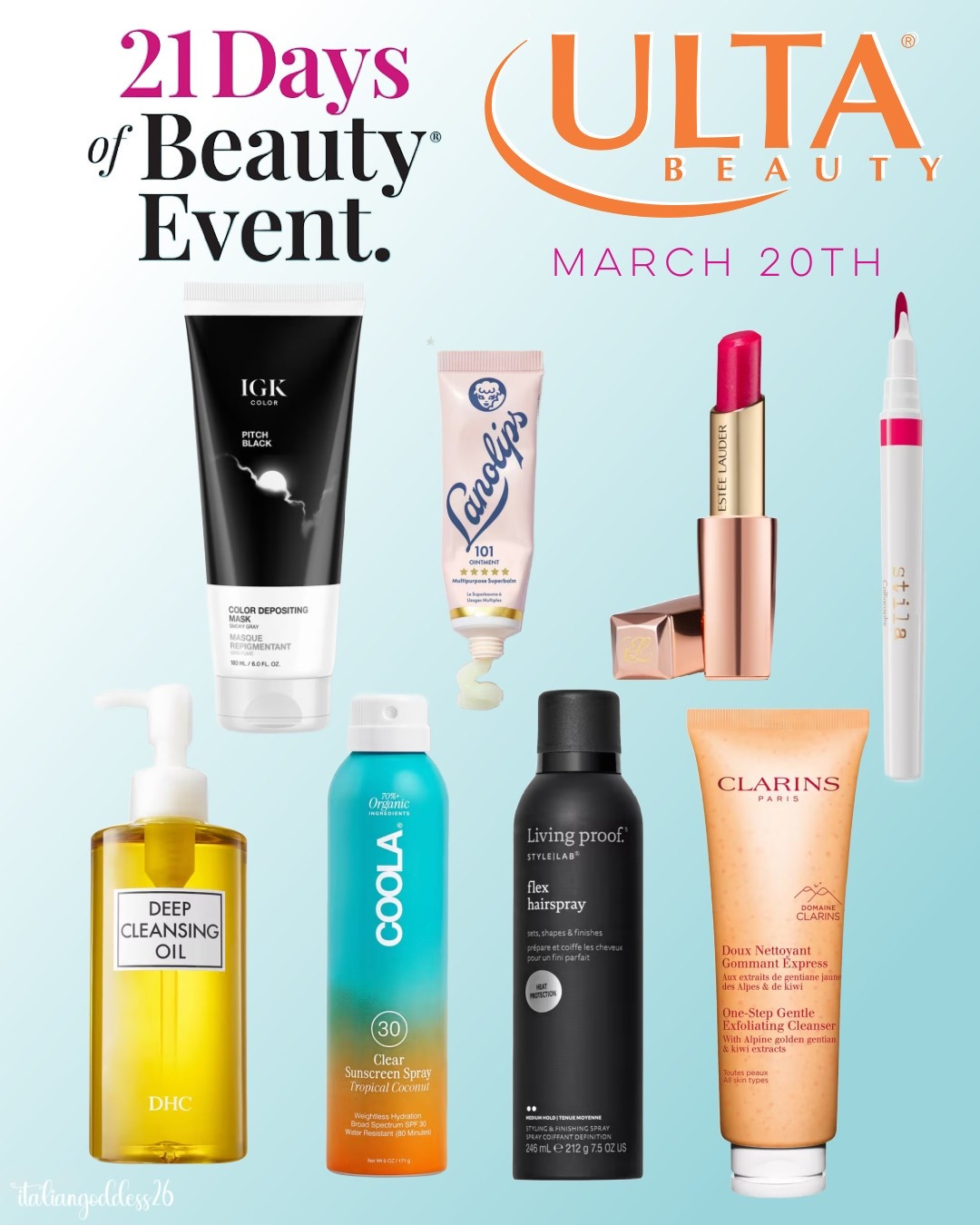 Ulta’s 21 Days of Beauty Sale ~ 50% off select must-have items, daily! 

March 20th - 

*DHC Deep Cleansing Oil Facial Cleanser
*Stila Calligraphy Lip Stain
*Living Proof Style Lab Flex Hairspray
*COOLA Classic Body Organic Sunscreen Spray SPF 30 Tropical Coconut
*IGK Color Depositing Conditioning Hair Mask
*Lanolips The Original 101 Ointment Multipurpose Superbalm
*Estée Lauder Pure Color Revitalizing Crystal Lip Balm
*Clarins One-Step Gentle Exfoliating Cleanser


#LTKSeasonal #LTKOver40 #LTKSaleAlert #LTKFindsUnder50 #LTKFindsUnder100 #LTKStyleTip #LTKBeauty #LTKTravel 