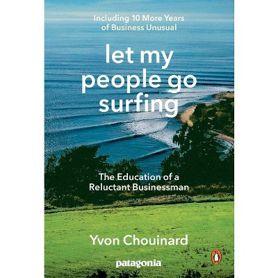 Let My People Go Surfing - by  Yvon Chouinard (Paperback) | Target