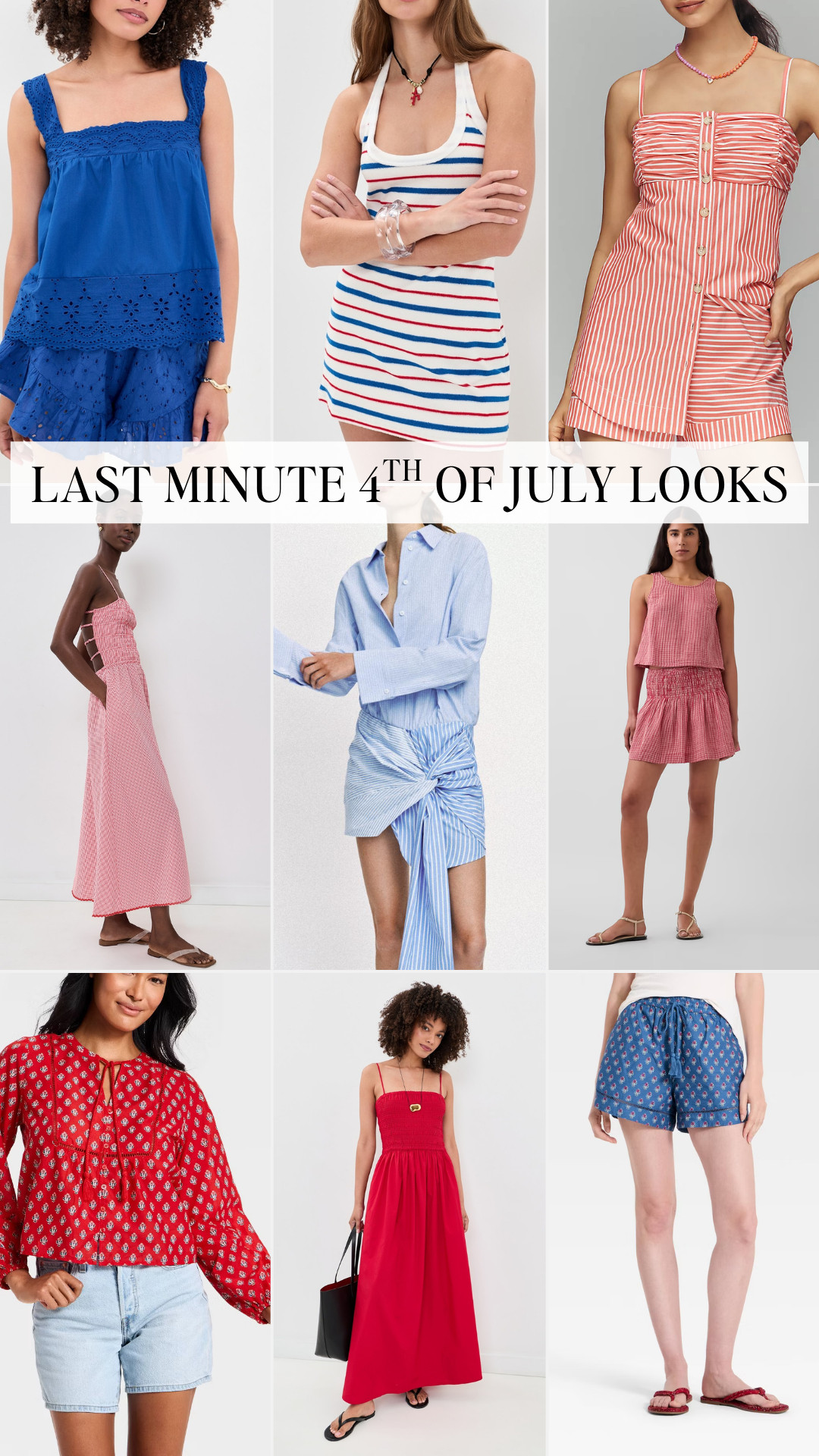last minute 4th of july looks! 

 