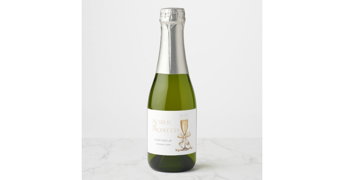 Pearls & Prosecco Bridal Shower Sparkling Wine Lab Label | Zazzle | Zazzle