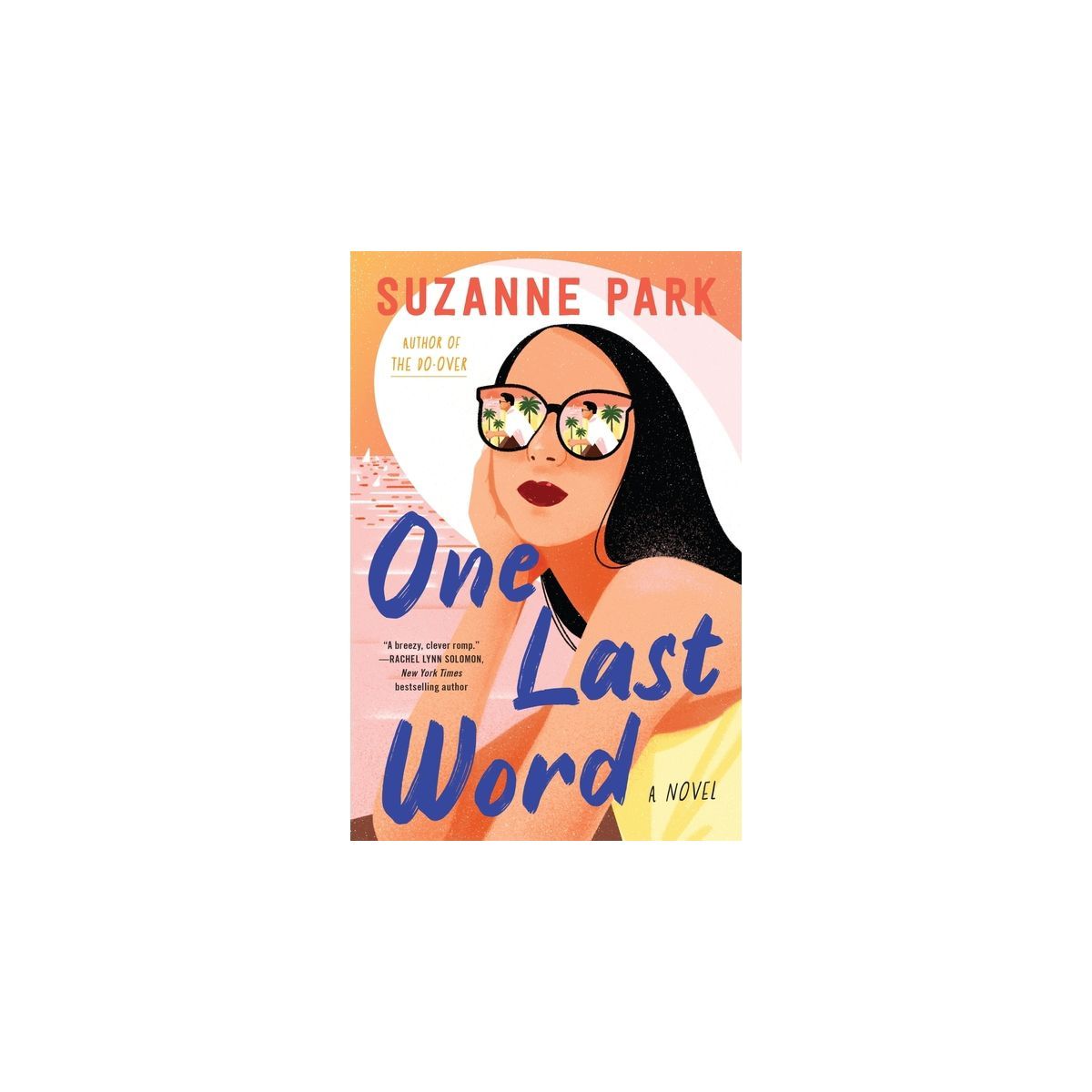 One Last Word - by  Suzanne Park (Paperback) | Target