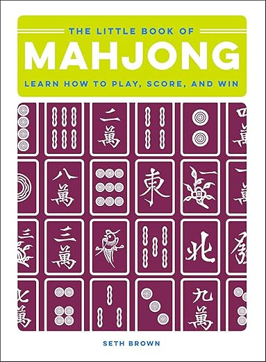 The Little Book of Mahjong: Learn How to Play, Score, and Win      Hardcover – Illustrated, Jun... | Amazon (US)