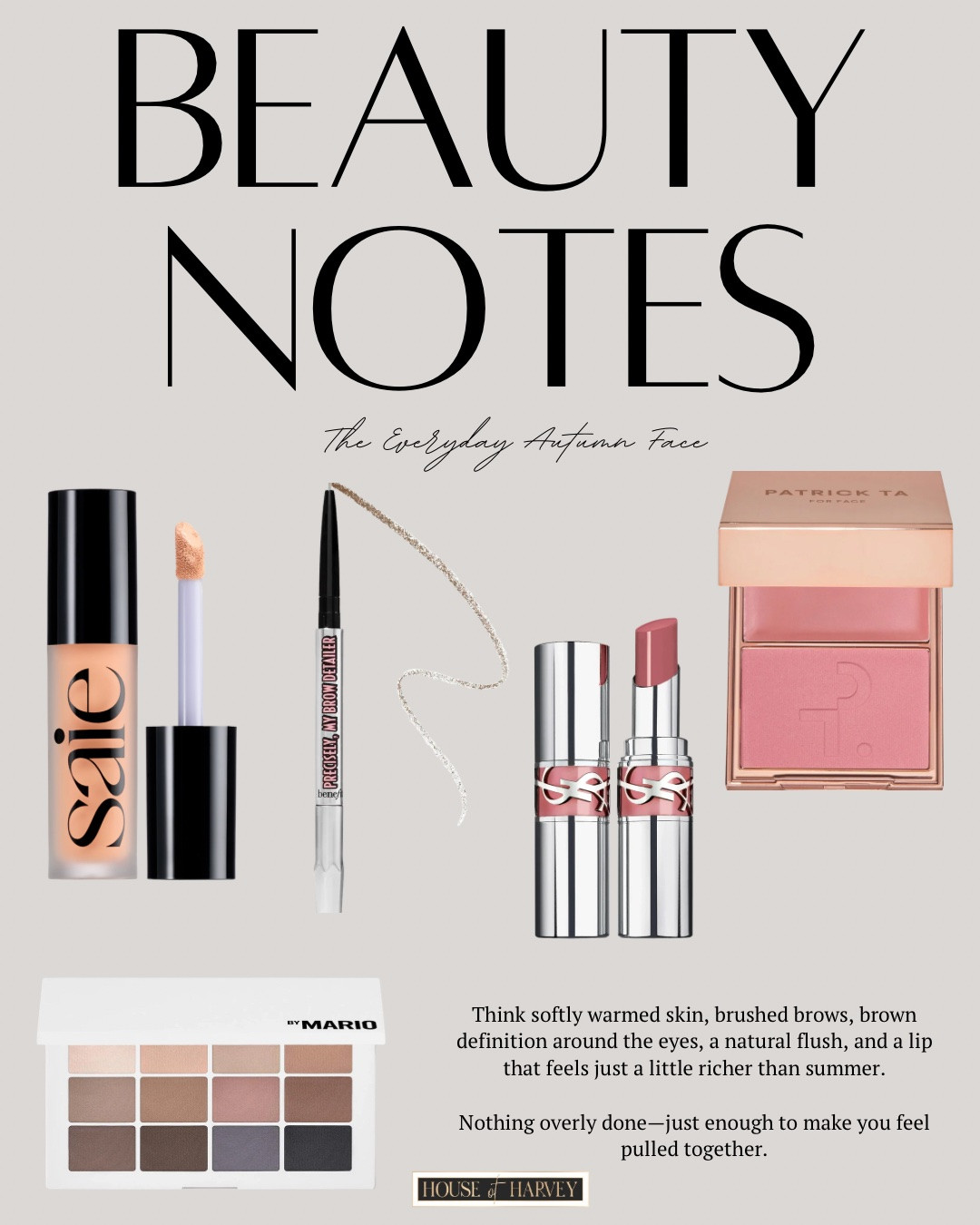 BEAUTY NOTES—the everyday autumn face! With fall coming in quick, I am all about beauty products that are easy to use for an everyday look. I love this concealer, duo blush palette, eyeshadow palette, eyebrow pencil and lipgloss. They are all so pretty too! All linked ⬆️

#ltkcreator #ltkfinds #ltkwatchnow #makeup #beauty #sephora #saie #makeupbymario #yslbeauty #patrickta