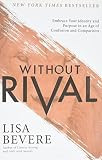Without Rival: Embrace Your Identity and Purpose in an Age of Confusion and Comparison: Bevere, L... | Amazon (US)