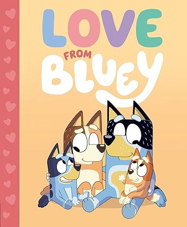 Love from Bluey     Hardcover – Picture Book, December 12, 2023 | Amazon (US)