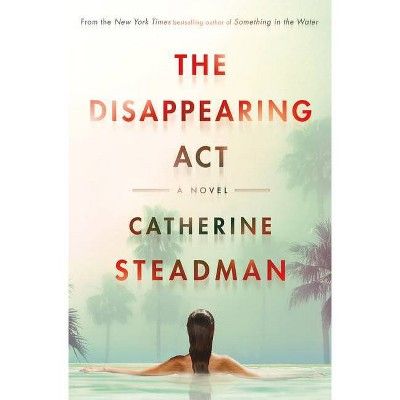 The Disappearing ACT - by Catherine Steadman (Hardcover) | Target