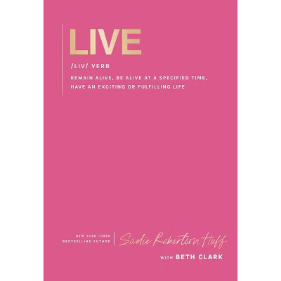 Live - by  Sadie Robertson Huff (Hardcover) | Target