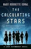 The Calculating Stars: A Lady Astronaut Novel (Lady Astronaut, 1): Kowal, Mary Robinette: 9780765... | Amazon (US)