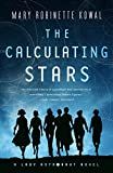 The Calculating Stars: A Lady Astronaut Novel (Lady Astronaut, 1)     Paperback – July 3, 2018 | Amazon (US)