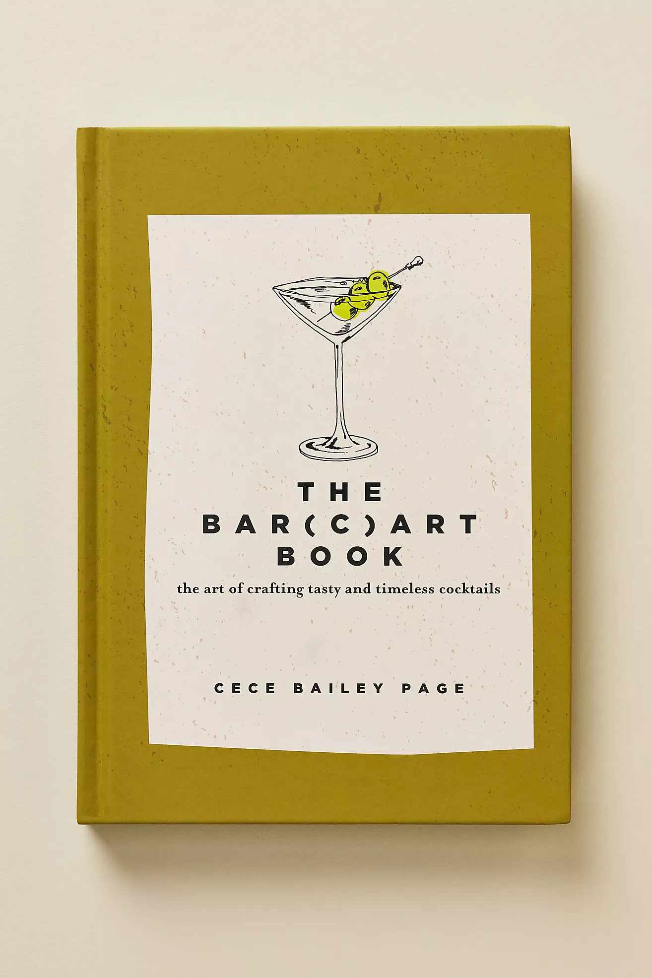 The Bar(c)art Book: The Art of Crafting Tasty and Timeless Cocktails | Anthropologie (US)