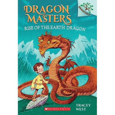Rise of the Earth Dragon: Branches Book (Dragon Masters #1), Volume 1 - by Tracey West (Paperback) | Target