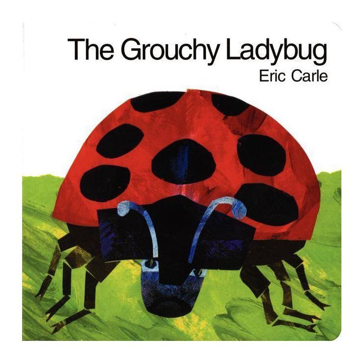 The Grouchy Ladybug by Eric Carle (Board Book) | Target