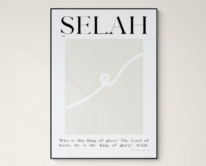 SELAH | Modern Minimalist Christian Print | Psalm 24:10 | Who Is This King Of Glory? He Is The Ki... | Etsy (CAD)