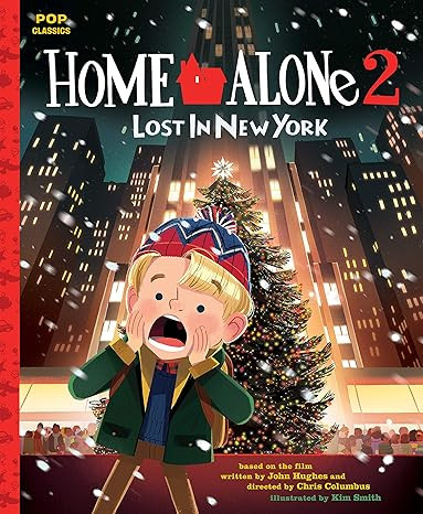 Home Alone 2: Lost in New York: The Classic Illustrated Storybook (Pop Classics)     Hardcover ... | Amazon (US)