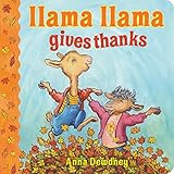 Llama Llama Gives Thanks    Board book – August 15, 2017 | Amazon (US)