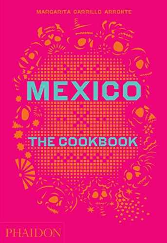 Mexico: The Cookbook | Amazon (US)