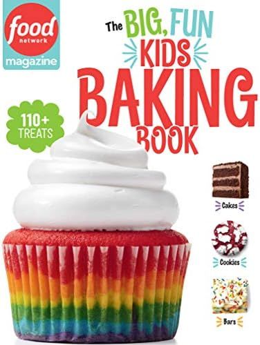 Food Network Magazine: The Big, Fun Kids Baking Book: 110+ Recipes for Young Bakers (Food Network... | Amazon (US)