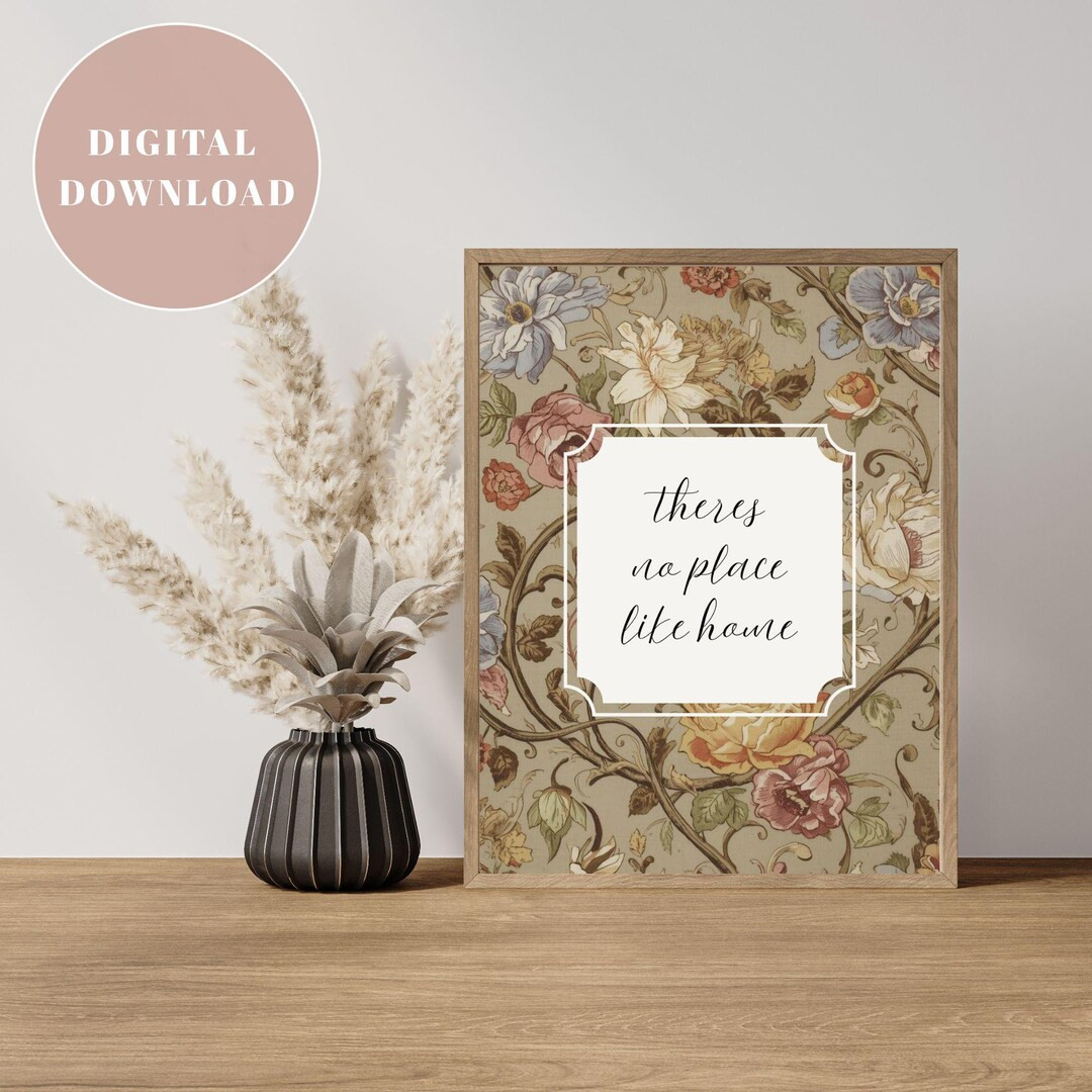 There's No Place Like Home Quote Vintage Floral Pattern William Morris Style Art Print (digital D... | Etsy (Global)