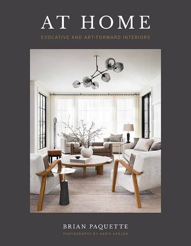 At Home: Evocative & Art-Forward Interiors: Paquette, Brian: 9781423654186: Amazon.com: Books | Amazon (US)