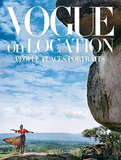 Vogue on Location: People, Places, Portraits  | Amazon (UK)