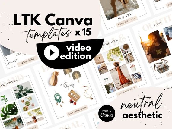 LTK Canva Template ⋆ Neutral Aesthetic ⋆ VIDEO Edition ⋆ 15 LTK Posts | Etsy (CAD)