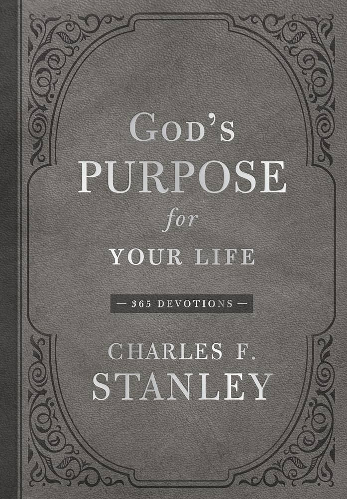 God's Purpose for Your Life: 365 Devotions (Devotionals from Charles F. Stanley) | Amazon (US)