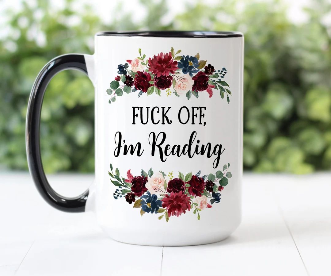 Coffee Mug | Fuck Off I'm Reading | Etsy (US)