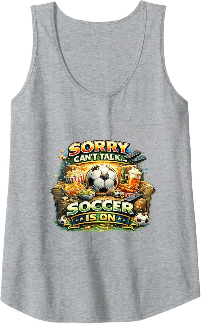 Sorry Can’t Talk Soccer is On Funny Fan Game Day Tank Top | Amazon (US)