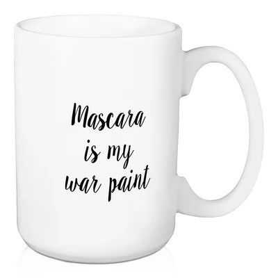 Culp Mascara is My War Paint Coffee Mug | Wayfair North America