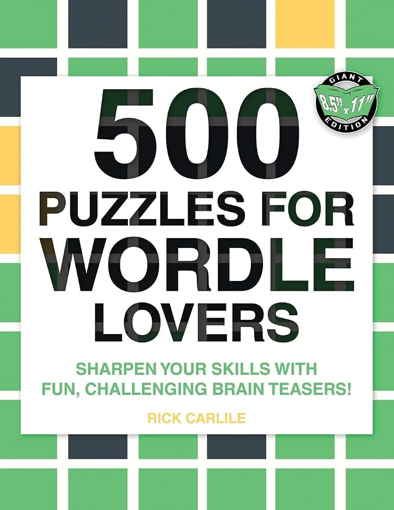 500 Puzzles for Wordle Lovers: Sharpen Your Skills with Fun, Challenging Brain Teasers! | Amazon (US)