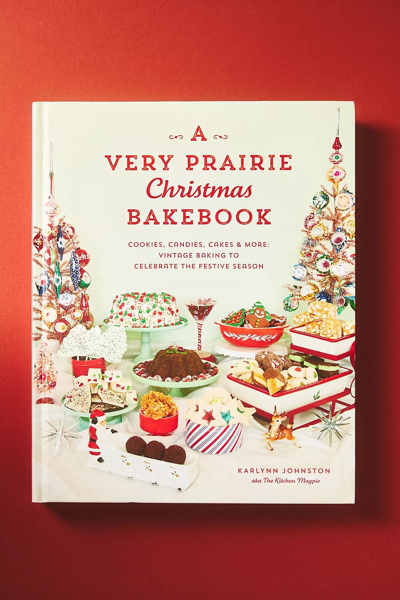 A Very Prairie Christmas Bakebook: Cookies, Candies, Cakes & More: Vintage Baking to Celebrate th... | Anthropologie (US)