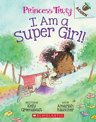 I Am a Super Girl!: An Acorn Book (Princess Truly) | Amazon (US)