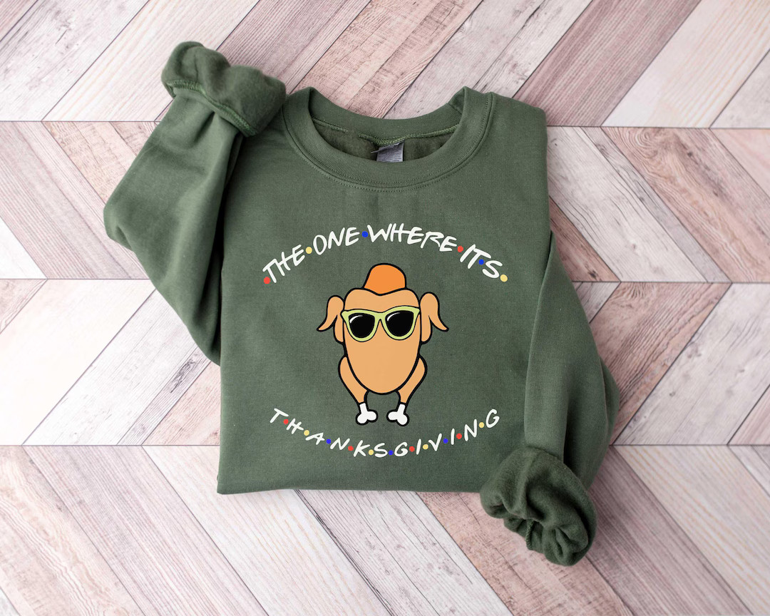 The One Where It's Thanksgiving Sweatshirt, the One Where Its Thanksgiving Tee, Thanksgiving Frie... | Etsy (US)