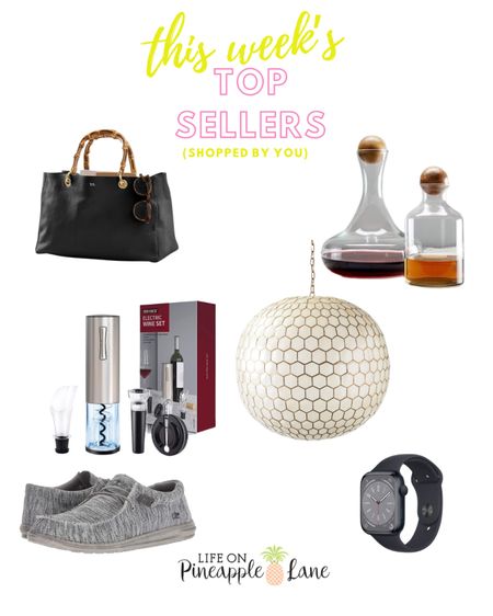 This weeks top sellers! Leather handbag, wine decanter, wine opener, Capiz Shell chandelier, Hey Dude shoes for men, Apple Watch. Serena & Lily, Mark & Graham, West Elm, Target, Amazon

#LTKhome #LTKHoliday #LTKmens