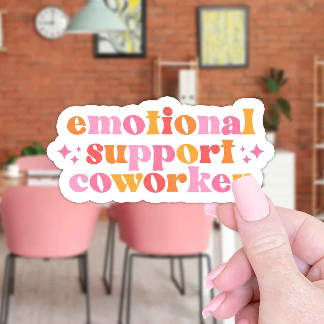 Emotional Support Coworker Sticker, Funny Sticker Gift for Coworker, Coworker Best Friend Gift, F... | Etsy (US)