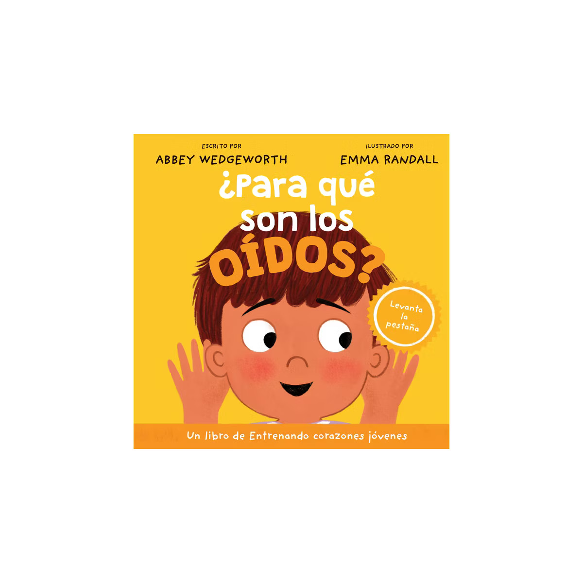 ¿Para Qué Son Los Oídos? - (Entrenando Corazones Jóvenes) by  Abbey Wedgeworth (Board Book) | Target