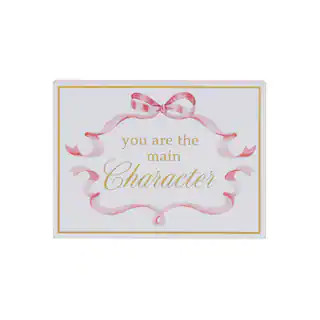 8" You are the Main Character Tabletop Sign by Ashland® | Michaels Stores
