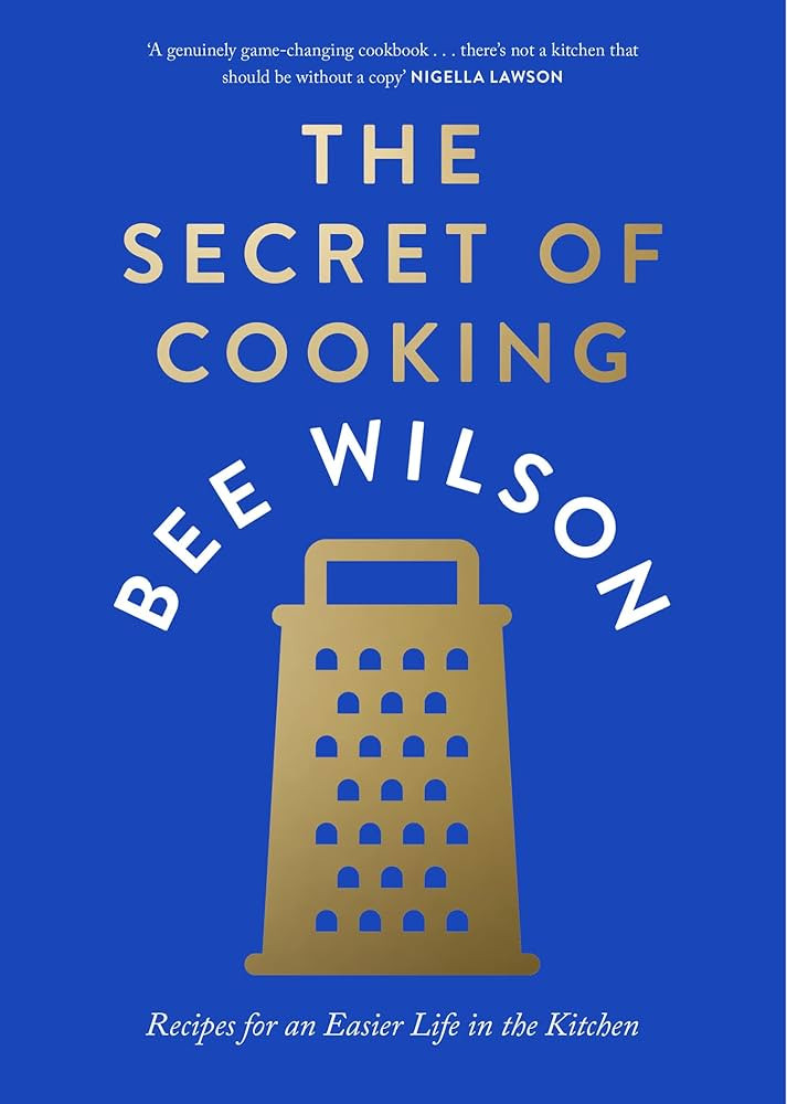 The Secret of Cooking: Recipes for an Easier Life in the Kitchen | Amazon (UK)