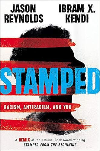 Stamped: Racism, Antiracism, and You: A Remix of the National Book Award-winning Stamped from the... | Amazon (US)