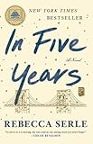 In Five Years: A Novel     Paperback – March 2, 2021 | Amazon (US)