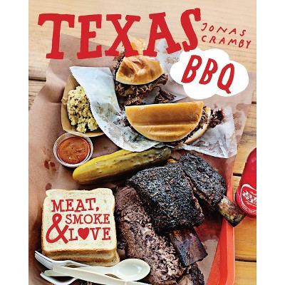 Texas BBQ - by  Jonas Cramby (Hardcover) | Target
