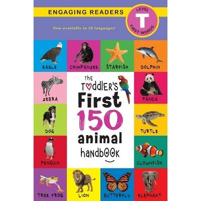 The Toddler's First 150 Animal Handbook (Travel Edition) - (The Toddler's Handbook) by  Ashley Le... | Target