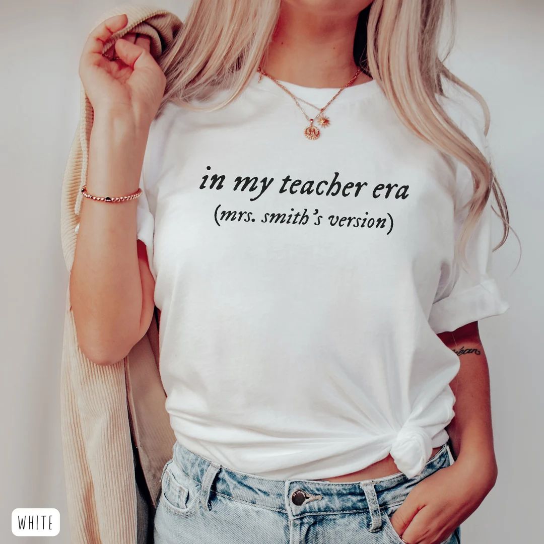 Personalized Teacher Era Shirt, Customized Teacher Crewneck Gift For Teacher, In My Teacher Era, ... | Etsy (CAD)