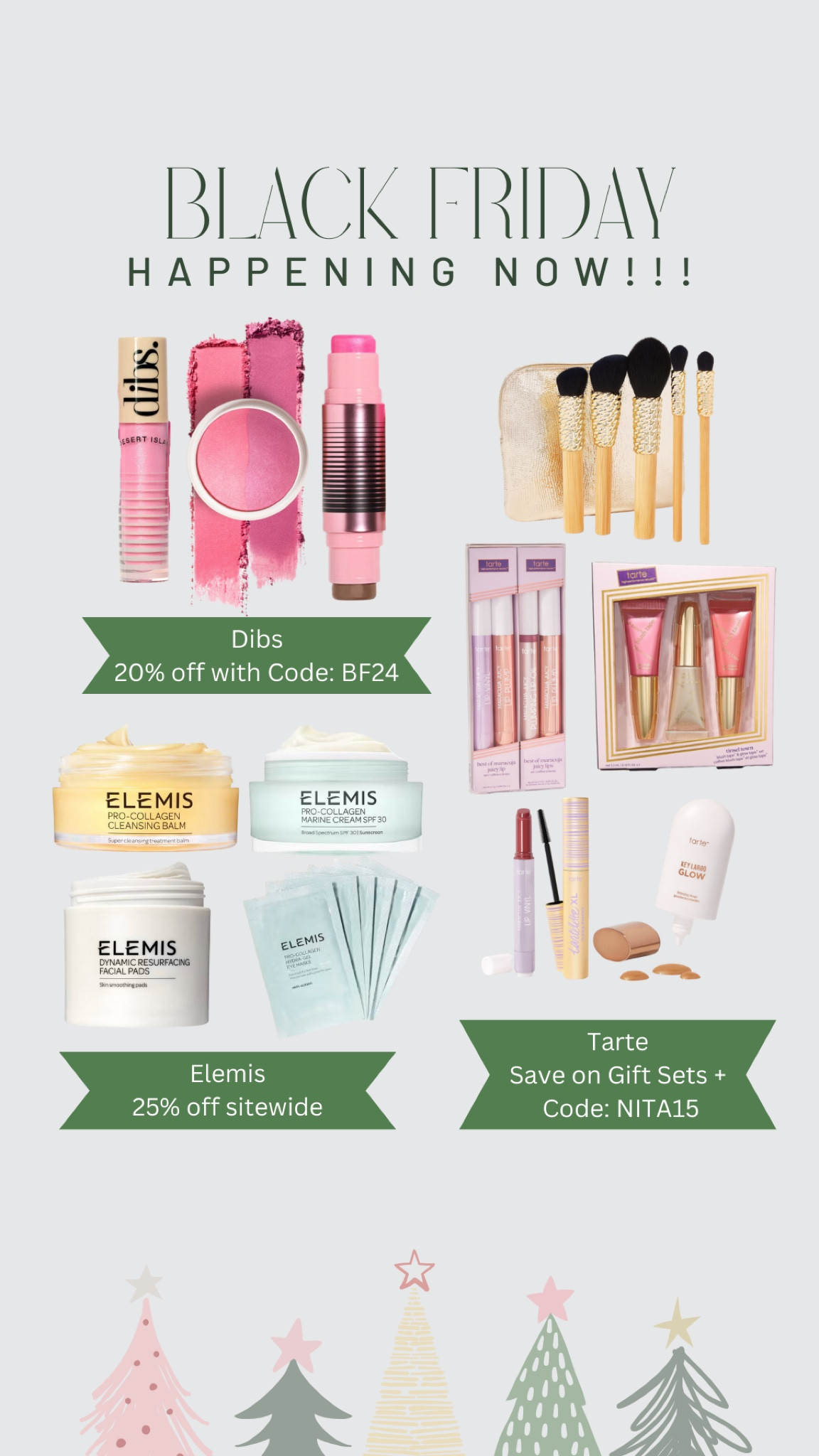 Beauty Black Friday Deals happening now! Save big on your self or for gifting! ❤️

Deals & Codes:
Tarte: save on gift sets + code: NITA15
Dibs: 20% off site wide code: BF24
Elemis: 25% off site wide

#LTKCyberWeek #LTKSaleAlert #LTKBeauty