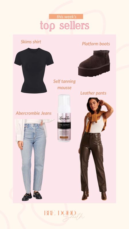 Rounding up this weeks top sellers! We loved the Abercrombie leather pants and self tanning mousse! 

Weekly favorites, top sellers, Abercrombie jeans, Abercrombie leather pants, skims shirt, amazon boots, self tanning mousse 

#LTKstyletip #LTKshoecrush #LTKSeasonal