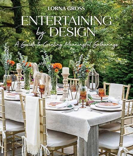 Entertaining by Design: A Guide to Creating Meaningful Gatherings | Amazon (US)