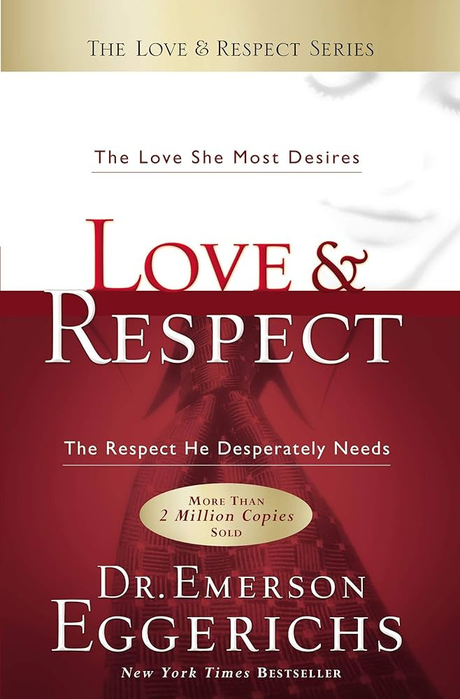 Love & Respect: The Love She Most Desires; The Respect He Desperately Needs | Amazon (US)