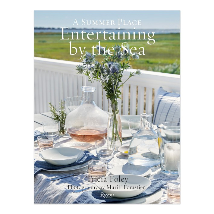 Tricia Foley: Entertaining by the Sea | Williams-Sonoma