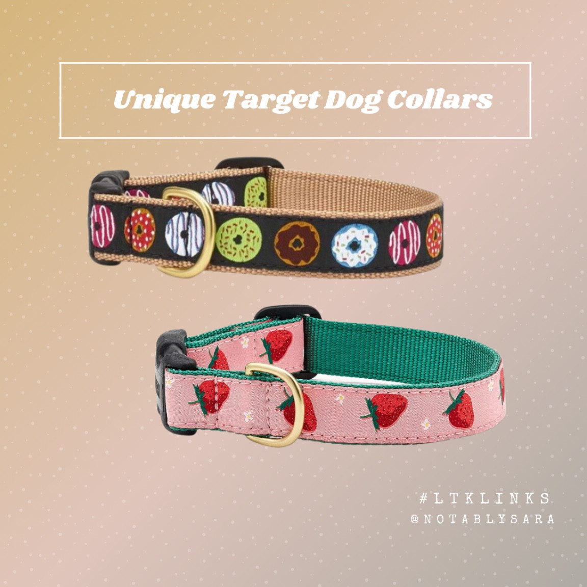 Unique and adorable dog collars from Target! My pup Jude wears the donut collar and Olive wears the lil strawberries!

Target finds, dog accessories, dog mom, cute dog collars, aesthetic dog accessories 

#LTKhome #LTKGiftGuide #LTKFind